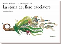 La storia del fiero cacciatore