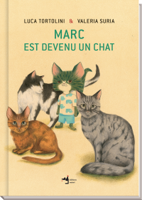 Marc est devenu un chat