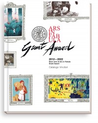 Ars in Fabula Grant Award Catalogo 2012–2022